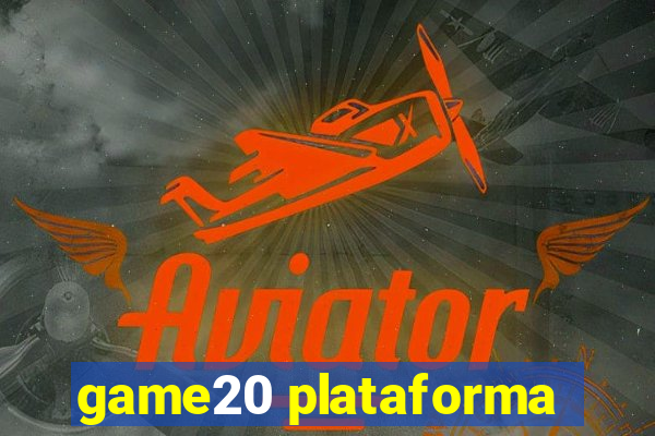 game20 plataforma